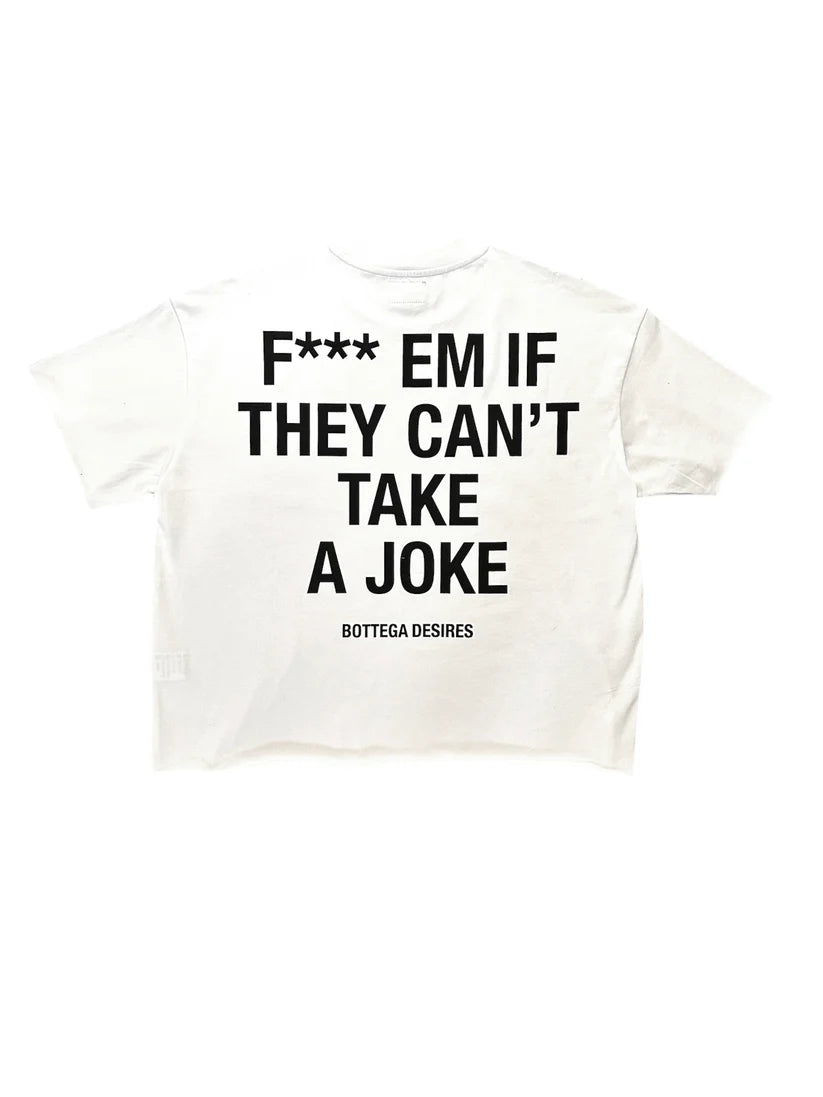 Bottega Desires “Fuck EM” Tee (White)