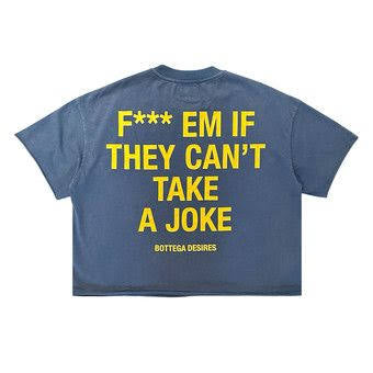 Bottega Desires “Fuck Em” Tee (Blue)